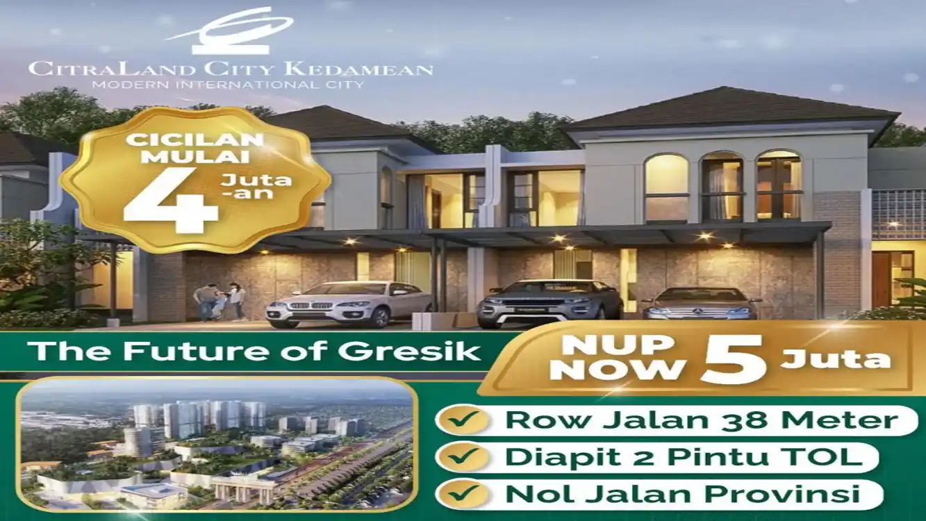 Jual Rumah CitraLand City Kedamean NUP 5 Juta, Ciciclan mulai 4Jt-an